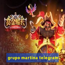 grupo martina telegram